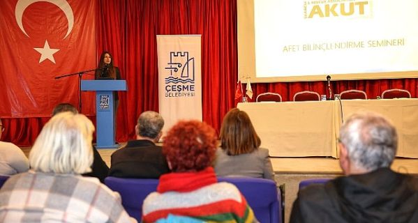 Çeşme Belediyesi ve AKUT’tan afetlere karşı güçlü adım: Temel Afet Bilinci Semineri