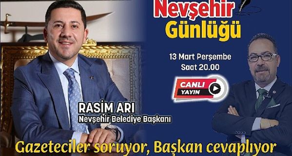 Başkan Rasim Arı, Nevşehir Günlüğü’nün Konuğu Oldu