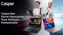 Casper’dan karne heyecanını ikiye katlayan kampanyalar