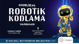 KODELİG’25 Robotik ve Kodlama Yarışması başlıyor