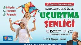 Sekapark’ta uçurtmalar babalar için uçacak